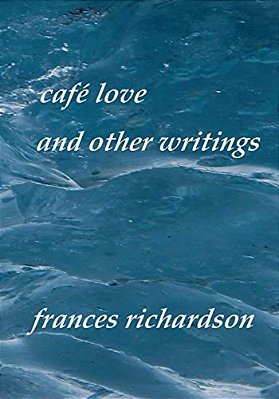 Café Love And Other Writings-..