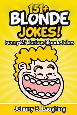 151+ Blonde Jokes!: Funny & Hilarious Blonde Jokes-..