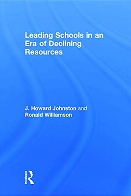 Leading Schools In An Era Of Declining Resources-..