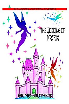 The Wedding Of Mrs Fox-..