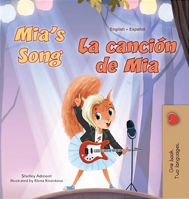 Mia's Song (English Spanish Bilingual Children's Book)-..
