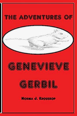 The Adventures Of Genevieve Gerbil-..