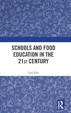 Schools And Food Education In The 21St Century-..
