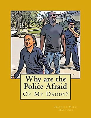 Why Are The Police Afraid Of My Daddy?-..
