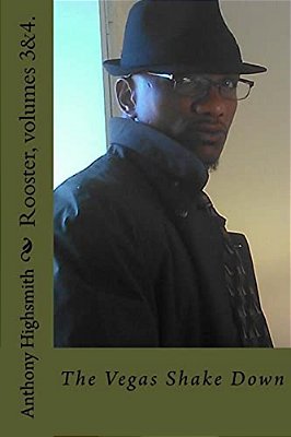 Rooster, Volumes 3&4.: The Vegas Shake Down-..