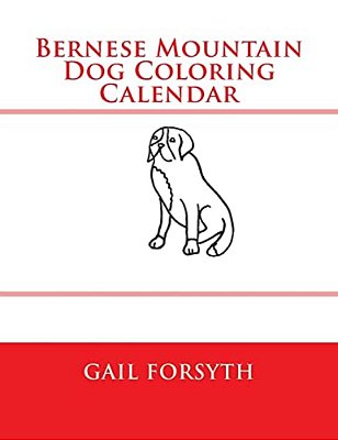 Bernese Mountain Dog Coloring Calendar-..