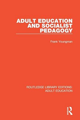 Adult Education And Socialist Pedagogy-..