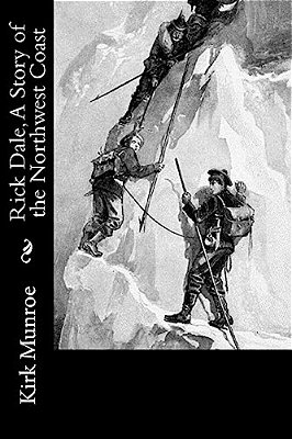 Rick Dale, A Story Of The Northwest Coast-..