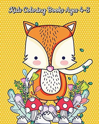 Kids Coloring Books Ages 4-8: A Kids Coloring Book With Fun, Easy And Relaxing Coloring Pages (Perfect For Animal Lovers)-..