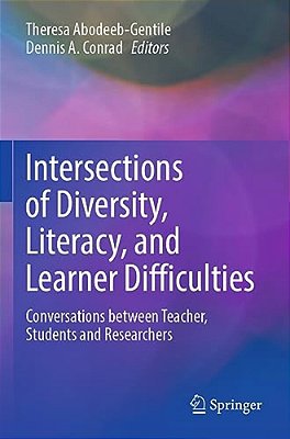 Intersections Of Diversity, Literacy, And Learner Difficulties: Conversations Between Teacher, Students And Researchers-..