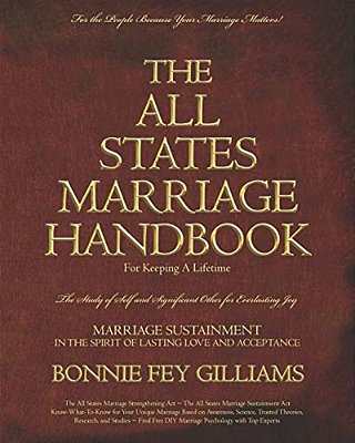 The All States Marriage Handbook: For Keeping A Lifetime-..