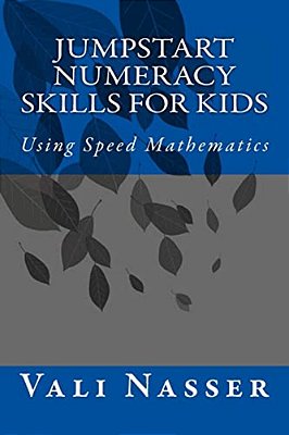 Jumpstart Numeracy Skills For Kids: Using Speed Mathematics-..