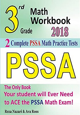 3RD Grade Pssa Math Workbook 2018: The Most Comprehensive Review For The Math Section Of The Pssa Test-..