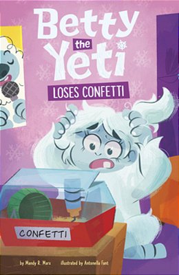 Betty The Yeti Loses Confetti-..