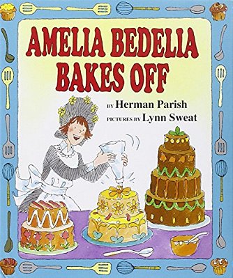 Amelia Bedelia Bakes Off-..