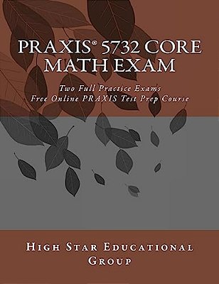 Praxis 5732 Core Math Exam-..