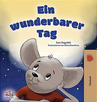 A Wonderful Day (German Book For Kids)-..