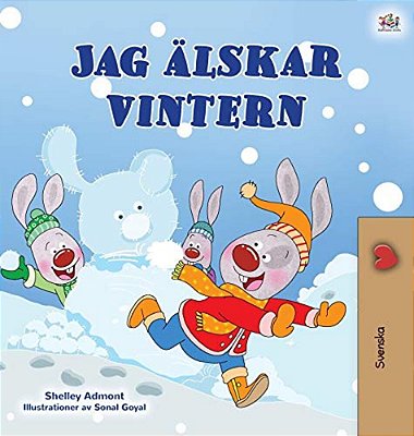 I Love Winter (Swedish Book For Kids)-..