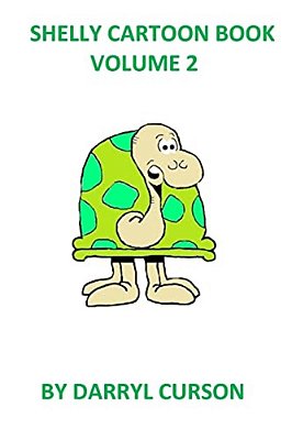 Shelly Cartoon Book Volume 2: Another Cartoon Book-..