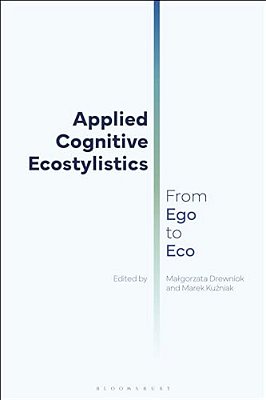 Applied Cognitive Ecostylistics: From Ego To Eco-..
