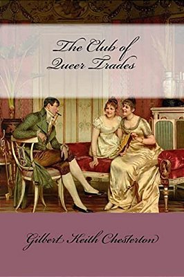 The Club Of Queer Trades Gilbert Keith Chesterton-..