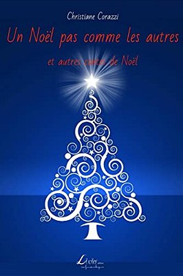 Un Noël Pas Comme Les Autres Et Autres Contes De Noël-..