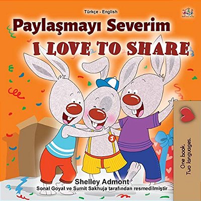 I Love To Share (Turkish English Bilingual Book For Children)-..