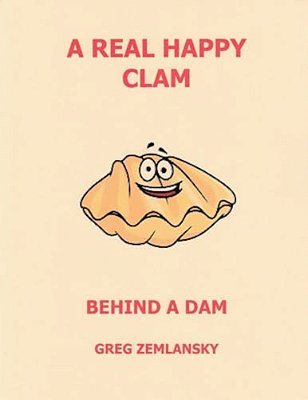 A Real Happy Clam Behind A Dam-..
