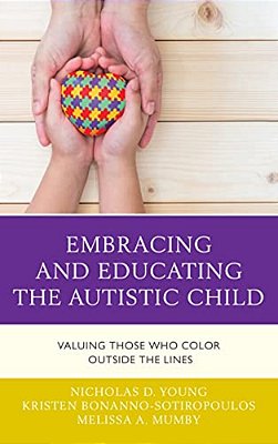 Embracing And Educating The Autistic Child: Valuing Those Who Color Outside The Lines-..