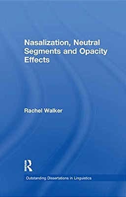 Nasalization, Neutral Segments And Opacity Effects-..