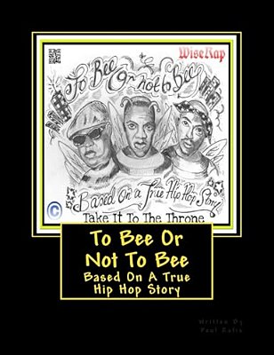 To Bee Or Not To Bee (Hip Hop Book)-..