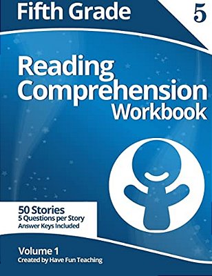 Fifth Grade Reading Comprehension Workbook: Volume 1-..