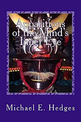 Apparitions Of The Mind's Inner Eye: The Hawaiian Knights Saga-..