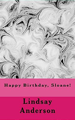 Happy Birthday, Sloane!-..