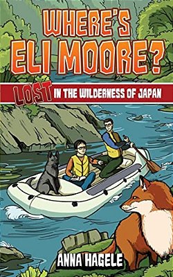 Lost In The Wilderness Of Japan (Where's Eli Moore? #3)-..