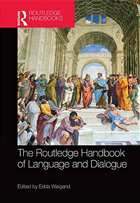 The Routledge Handbook Of Language And Dialogue-..