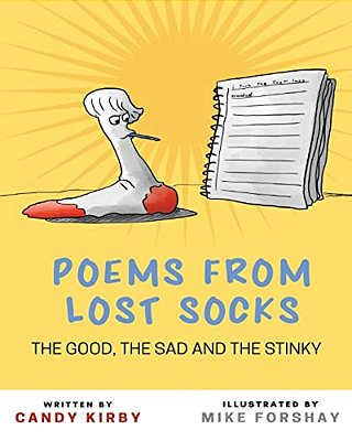 Poems From Lost Socks: The Good, The Sad And The Stinky-..