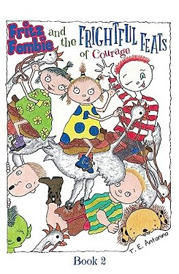 Fritz Fombie And The Frightful Feats Of Courage-..