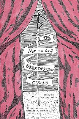 The Not So Good, Rather Inadequate Circus-..