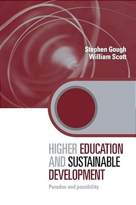 Higher Education And Sustainable Development: Paradox And Possibility-..