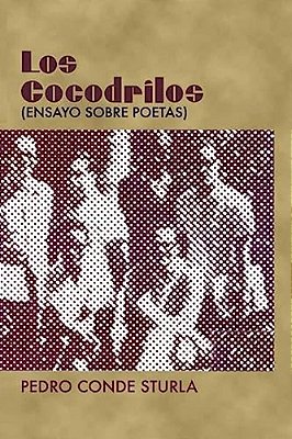 Los Cocodrilos: Ensayo Sobre Poetas-..