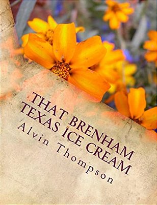 That Brenham Texas Ice Cream-..