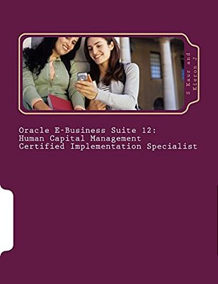 Oracle E-Business Suite 12 Human Capital Management Certified Implementation Specialist-..