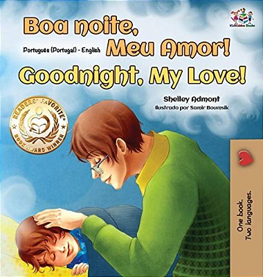 Goodnight, My Love! (Portuguese English Bilingual Children's Book - Portugal)-..