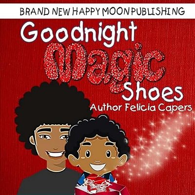 Goodnight Magic Shoes: Book 1-..