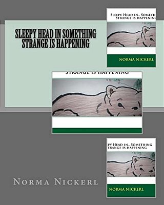 Sleepy Head In Something Strange Is Happening-..