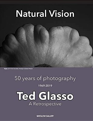 Natural Vision: Ted Glasso - 50 Years Of Photography, A Retrospective-..