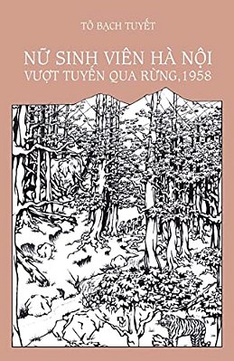 Nu Sinh Vien Ha Noi Vuot Tuyen Qua Rung, 1958-..