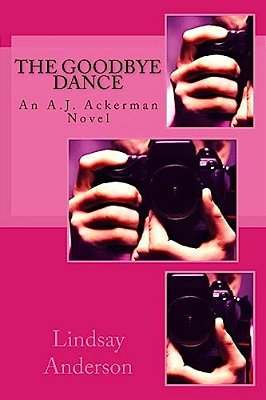 The Goodbye Dance: An A. J. Ackerman Novel-..