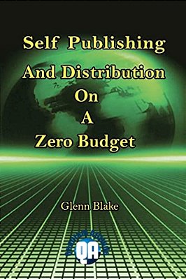 Self Publishing And Distribution On A Zero Budget-..